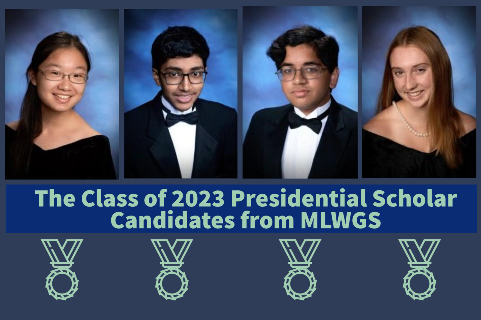 Congratulations to MW's four Presidential Scholar Candidates from the