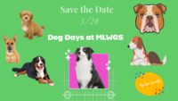 Dog Days at MLWGS on March 28