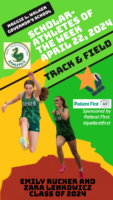 MLWGS Scholar-Athletes of the Week April 22, 2024 (wk #12)- Track & Field Emily Rucker and Zara Lenkowicz