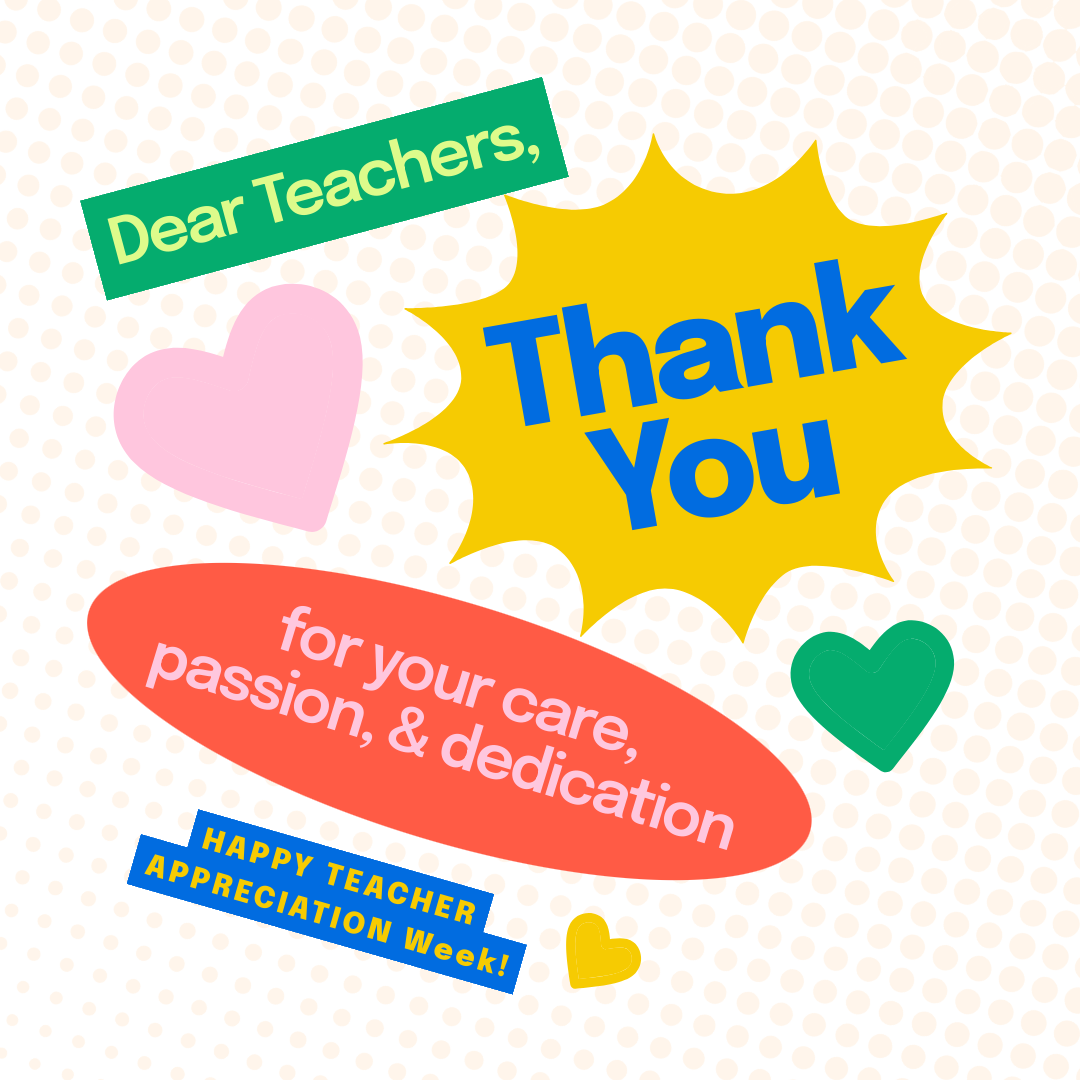 Teacher Appreciation Week is celebrated May 5-9, 2025