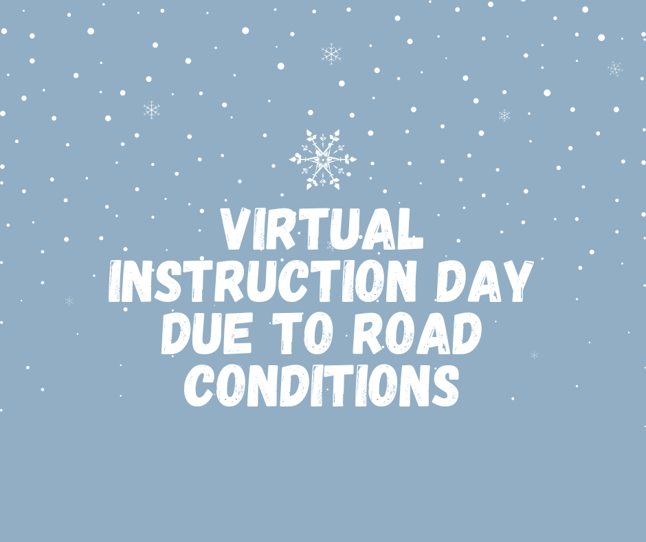 VIRTUAL Instruction on Monday & Tuesday, Feb 2-3