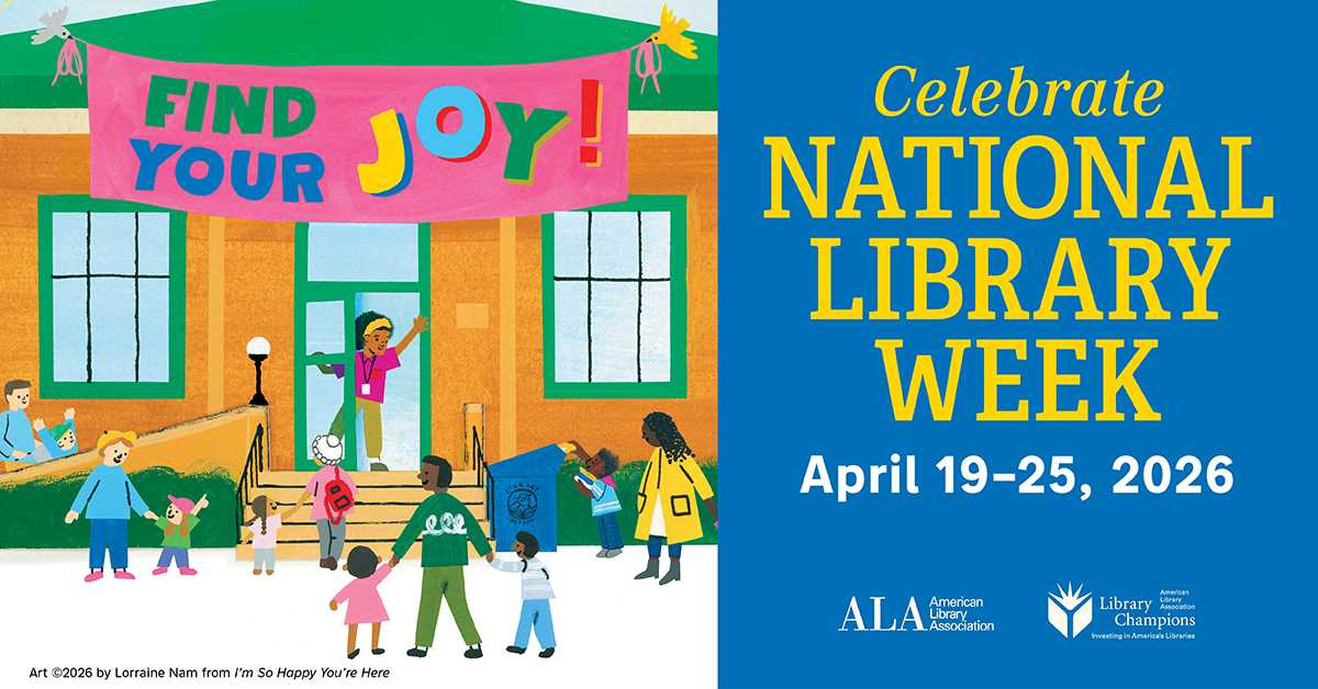 Celebrate National Library Week, April 19-25